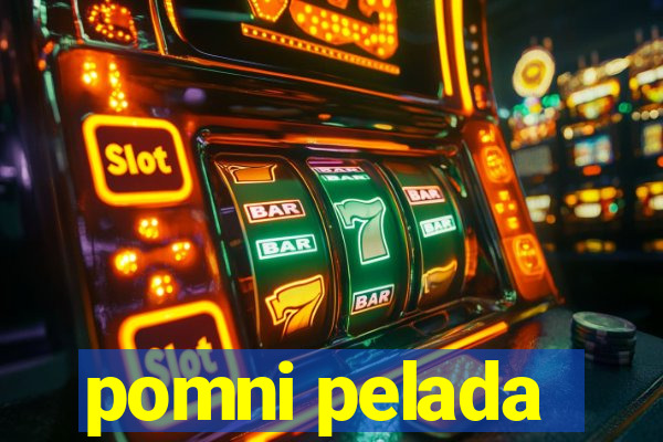 pomni pelada